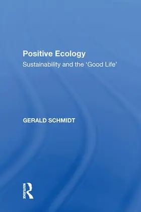 Schmidt |  Positive Ecology | Buch |  Sack Fachmedien