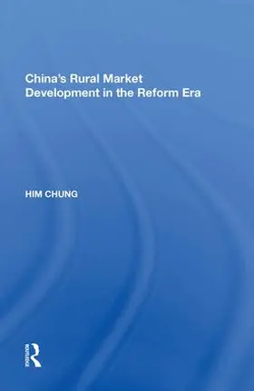 Chung |  China's Rural Market Development in the Reform Era | Buch |  Sack Fachmedien