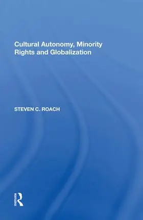 Roach |  Cultural Autonomy, Minority Rights and Globalization | Buch |  Sack Fachmedien