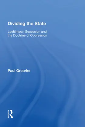 Groarke | Dividing the State | Buch | 978-1-138-61945-6 | www.sack.de