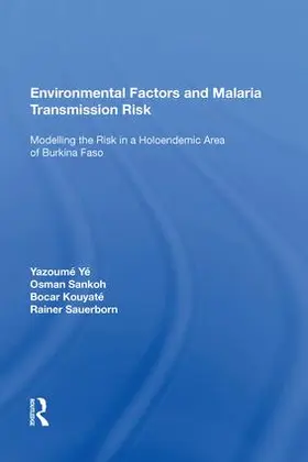 Yé |  Environmental Factors and Malaria Transmission Risk | Buch |  Sack Fachmedien