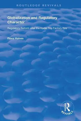 Haines |  Globalization and Regulatory Character | Buch |  Sack Fachmedien