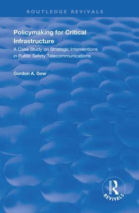 Gow |  Policymaking for Critical Infrastructure | Buch |  Sack Fachmedien