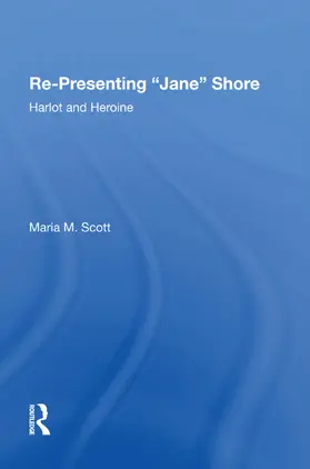 Scott |  Re-Presenting 'Jane' Shore | Buch |  Sack Fachmedien