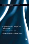 Dawson / Sykes |  Organizational Change and Temporality | Buch |  Sack Fachmedien
