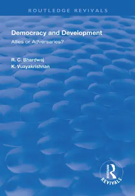 Bhardwaj / Vijayakrishnan |  Democracy and Development: Allies or Adversaries? | Buch |  Sack Fachmedien