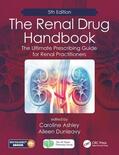 Dunleavy / Ashley |  The Renal Drug Handbook | Buch |  Sack Fachmedien