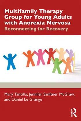 Tantillo / Sanftner McGraw / Le Grange | Multifamily Therapy Group for Young Adults with Anorexia Nervosa | Buch | 978-1-138-62490-0 | www.sack.de