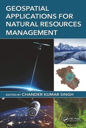 Singh | Geospatial Applications for Natural Resources Management | Buch | 978-1-138-62628-7 | www.sack.de