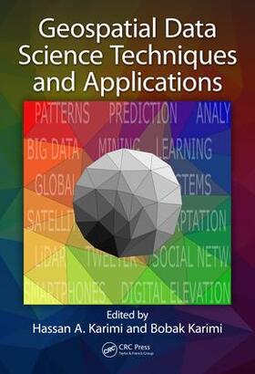 Karimi | Geospatial Data Science Techniques and Applications | Buch | 978-1-138-62644-7 | sack.de