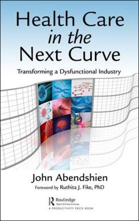 Abendshien | Health Care in the Next Curve | Buch | 978-1-138-62654-6 | sack.de