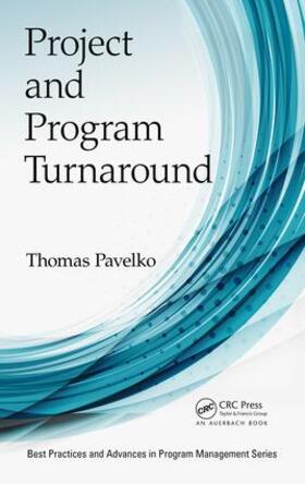 Pavelko |  Project and Program Turnaround | Buch |  Sack Fachmedien