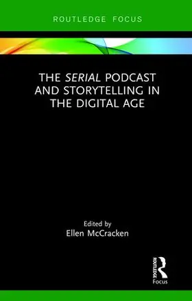 McCracken |  The Serial Podcast and Storytelling in the Digital Age | Buch |  Sack Fachmedien