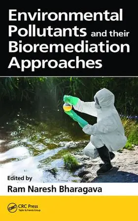 Bharagava | Environmental Pollutants and their Bioremediation Approaches | Buch | 978-1-138-62889-2 | sack.de