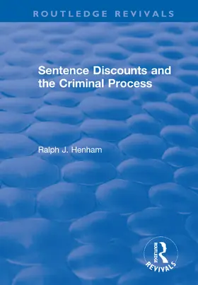 Henham |  Sentence Discounts and the Criminal Process | Buch |  Sack Fachmedien