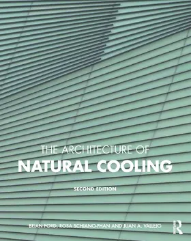 Ford / Schiano-Phan / Vallejo |  The Architecture of Natural Cooling | Buch |  Sack Fachmedien