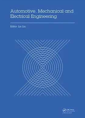 Liu | Automotive, Mechanical and Electrical Engineering | Buch | 978-1-138-62951-6 | www.sack.de