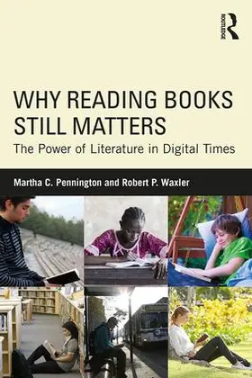 Pennington / Waxler |  Why Reading Books Still Matters | Buch |  Sack Fachmedien