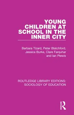 Tizard / Blatchford / Burke |  Young Children at School in the Inner City | Buch |  Sack Fachmedien