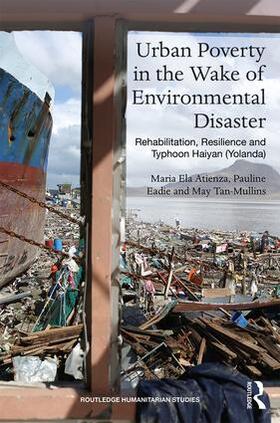 Atienza / Eadie / Tan-Mullins | Urban Poverty in the Wake of Environmental Disaster | Buch | 978-1-138-62999-8 | sack.de