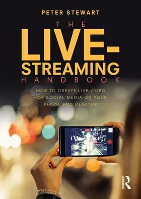 Stewart | The Live-Streaming Handbook | Buch | 978-1-138-63005-5 | www.sack.de