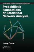 Crane |  Probabilistic Foundations of Statistical Network Analysis | Buch |  Sack Fachmedien
