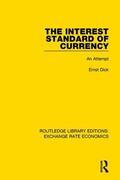 Dick |  The Interest Standard of Currency | Buch |  Sack Fachmedien