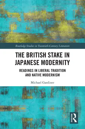 Gardiner |  The British Stake In Japanese Modernity | Buch |  Sack Fachmedien