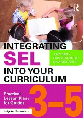 Dacey / Criscitiello / Devlin |  Integrating SEL into Your Curriculum | Buch |  Sack Fachmedien