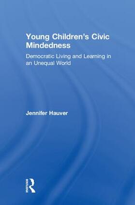 Hauver | Young Children's Civic Mindedness | Buch | 978-1-138-63212-7 | sack.de