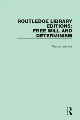 Various |  Routledge Library Editions: Free Will and Determinism | Buch |  Sack Fachmedien