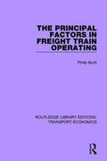 Burtt |  The Principal Factors in Freight Train Operating | Buch |  Sack Fachmedien