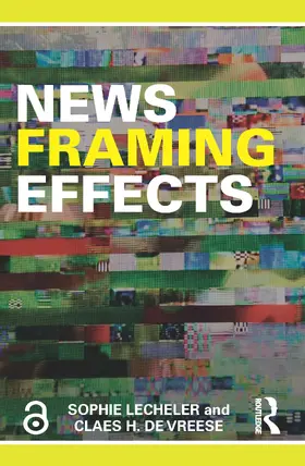 Lecheler / de Vreese |  News Framing Effects | Buch |  Sack Fachmedien