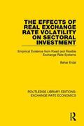 Bahar |  The Effects of Real Exchange Rate Volatility on Sectoral Investment | Buch |  Sack Fachmedien