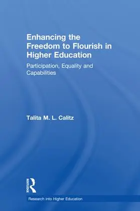 Calitz |  Enhancing the Freedom to Flourish in Higher Education | Buch |  Sack Fachmedien