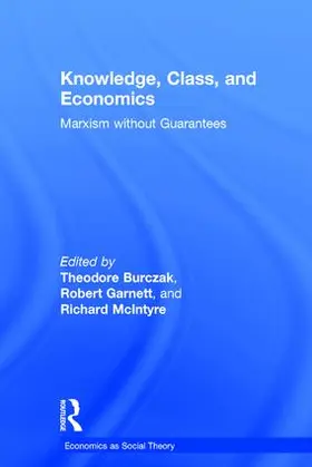 Burczak / Garnett Jr. / McIntyre |  Knowledge, Class, and Economics | Buch |  Sack Fachmedien