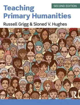 Grigg / Hughes | Teaching Primary Humanities | Buch | 978-1-138-63528-9 | www.sack.de