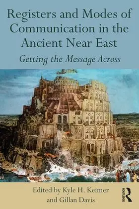 Keimer / Davis |  Registers and Modes of Communication in the Ancient Near East | Buch |  Sack Fachmedien
