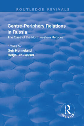 Honneland / Blakkisrud | Centre-periphery Relations in Russia | Buch | 978-1-138-63563-0 | sack.de