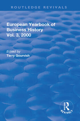 Gourvish | The European Yearbook of Business History | Buch | 978-1-138-63583-8 | sack.de