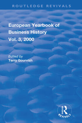 Gourvish | The European Yearbook of Business History | Buch | 978-1-138-63584-5 | sack.de