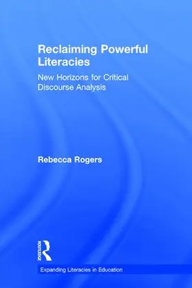 Rogers |  Reclaiming Powerful Literacies | Buch |  Sack Fachmedien