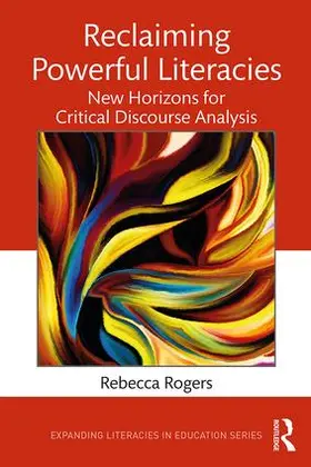 Rogers |  Reclaiming Powerful Literacies | Buch |  Sack Fachmedien