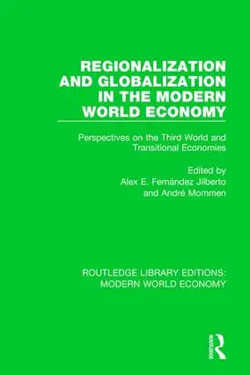 Fernández Jilberto / Mommen |  Regionalization and Globalization in the Modern World Economy | Buch |  Sack Fachmedien