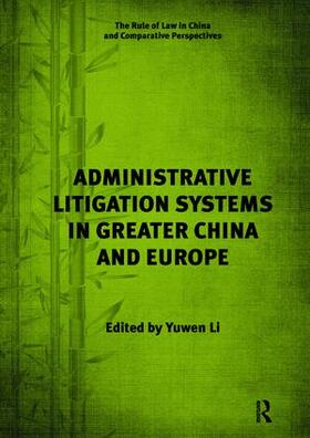Li |  Administrative Litigation Systems in Greater China and Europe | Buch |  Sack Fachmedien