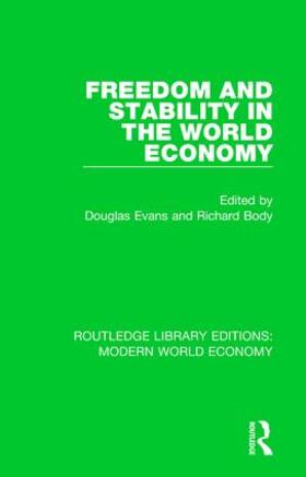 Evans / Body | Freedom and Stability in the World Economy | Buch | 978-1-138-63783-2 | sack.de