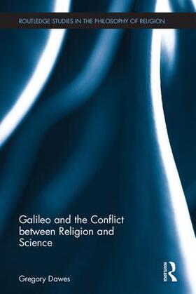 Dawes | Galileo and the Conflict Between Religion and Science | Buch | 978-1-138-63854-9 | sack.de