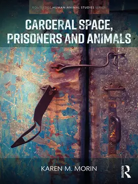 Morin |  Carceral Space, Prisoners and Animals | Buch |  Sack Fachmedien