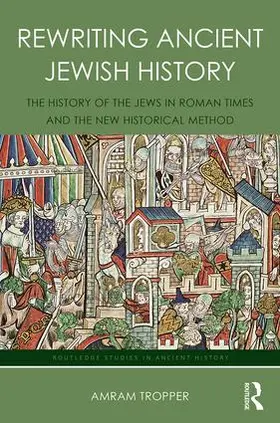 Tropper | Rewriting Ancient Jewish History | Buch | 978-1-138-64148-8 | sack.de