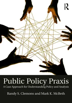Clemons / McBeth |  Public Policy Praxis | Buch |  Sack Fachmedien